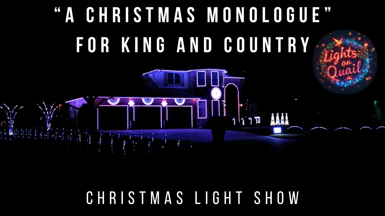 The Lights on Quail display performing A Christmas Monologue by for KING & COUNTRY